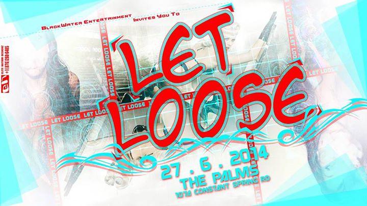 LET LOOSE!